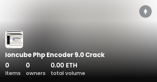 ioncube php encoder crack