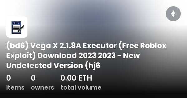 bd6) Vega X 2.1.8A Executor (Free Roblox Exploit) Download 2023 2023 - New  Undetected Version (hj6 - Collection