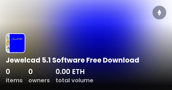 Jewelcad 5 1 Software Free Download Collection OpenSea