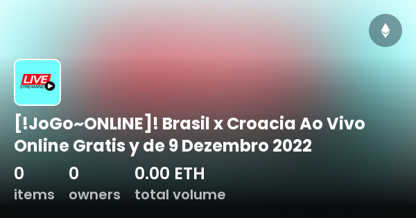 JoGo~ONLINE]! Brasil x Croacia Ao Vivo Online Gratis y de 9 Dezembro 2022 -  Collection