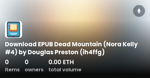 Dead Mountain by Douglas Preston