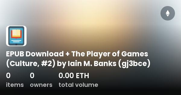 The Player of Games (Culture, #2) by Iain M. Banks