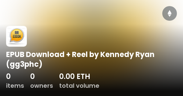 EPUB Download + Reel by Kennedy Ryan (gg3phc) - Collection