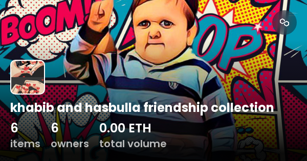 Khabib And Hasbulla Friendship Collection - Collection | OpenSea