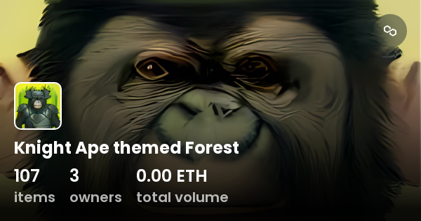 Knight Ape themed Forest - Collection | OpenSea