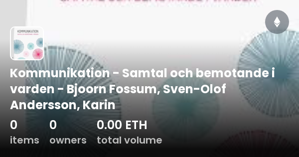 Kommunikation - Samtal Och Bemotande I Varden - Bjoorn Fossum, Sven ...