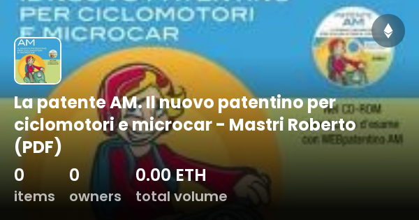 La Patente Am Il Nuovo Patentino Per Ciclomotori E Microcar Mastri Roberto Pdf Collection