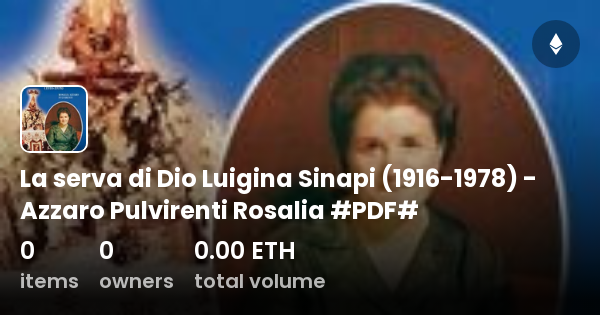 La Serva Di Dio Luigina Sinapi Azzaro Pulvirenti Rosalia Pdf Collection Opensea