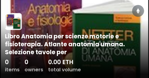 Libro Anatomia Per Scienze Motorie E Fisioterapia. Atlante Anatomia ...