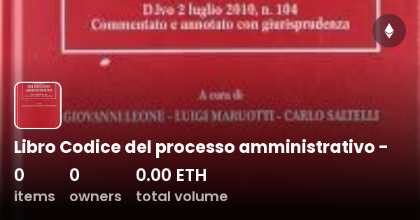 Libro Codice Del Processo Amministrativo - - Collection | OpenSea