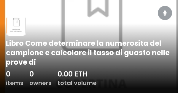 Libro Come Determinare La Numerosita Del Campione E Calcolare Il Tasso