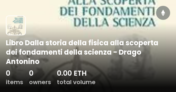 Libro Dalla storia della fisica alla scoperta dei fondamenti della ...