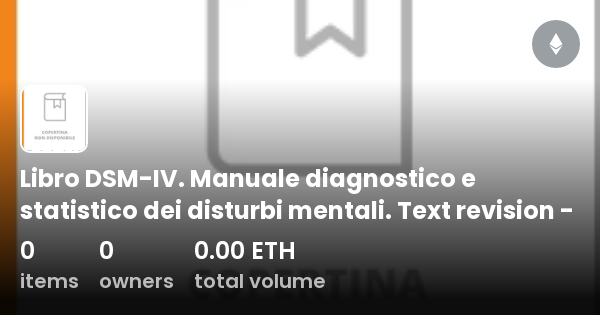 Manuale Diagnostico E Statistico Dei Disturbi Mentali Libro DSM-IV. Manuale diagnostico e statistico dei disturbi mentali
