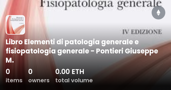 Libro Elementi Di Patologia Generale E Fisiopatologia Generale ...