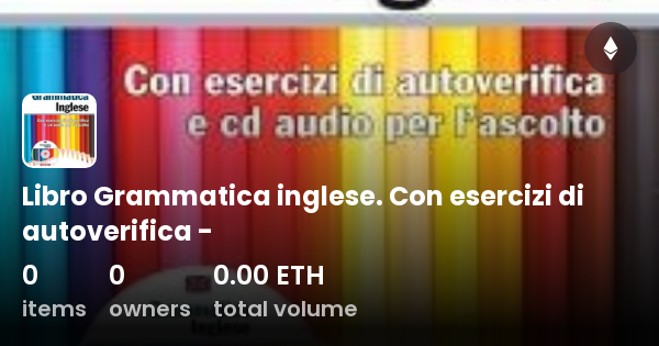 Libro Grammatica Inglese Con Esercizi E Soluzioni Pdf Libro Grammatica inglese. Con esercizi di autoverifica - - Collection