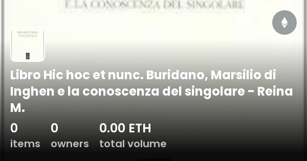 Libro Hic hoc et nunc Buridano Marsilio di Inghen e la conoscenza del
