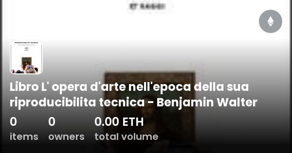 Walter Benjamin L'opera D'arte Nell'epoca Della Sua Riproducibilità Tecnica Libro L' opera d'arte nell'epoca della sua riproducibilita tecnica