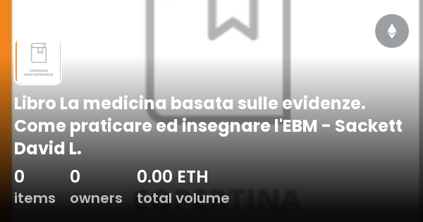 Libro La Medicina Basata Sulle Evidenze Come Praticare Ed Insegnare L