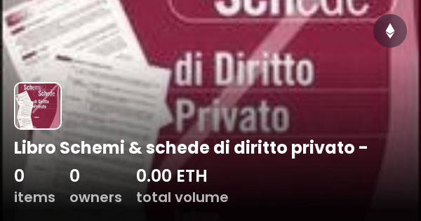 Schemi E Schede Diritto Privato Pdf Gratis Libro Schemi & schede di diritto privato - - Collection | OpenSea