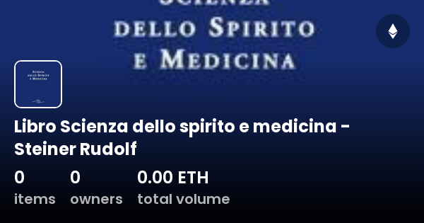 Libro Scienza Dello Spirito E Medicina - Steiner Rudolf - Collection ...