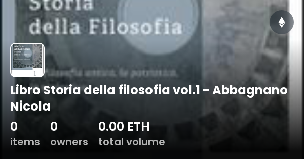 Abbagnano Storia Della Filosofia Vol 1 Pdf Libro Storia della filosofia vol.1 - Abbagnano Nicola - Collection
