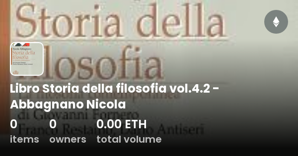 Abbagnano Storia Della Filosofia Vol 1 Pdf Libro Storia della filosofia vol.4.2 - Abbagnano Nicola - Collection