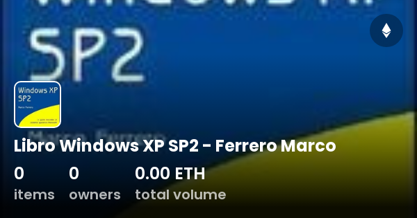 Libro Windows XP SP2 - Ferrero Marco - Collection | OpenSea