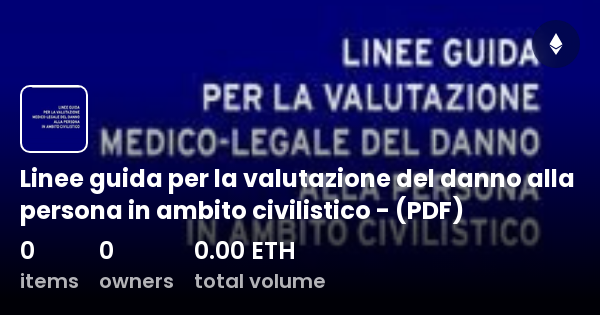 Linee Guida Per La Valutazione Del Danno Alla Persona In Ambito