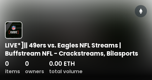 LIVE 49ers vs. Eagles NFL Streams Buffstream NFL