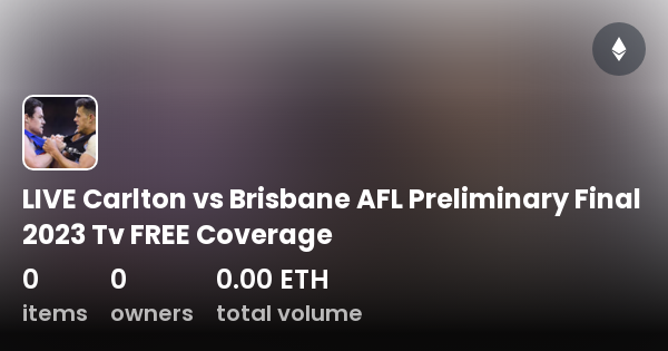 LIVE Carlton vs Brisbane AFL Preliminary Final 2023 Tv FREE Coverage ...