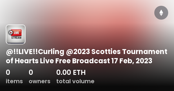 @!!LIVE!!Curling @2023 Scotties Tournament Of Hearts Live Free ...