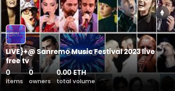 LIVE}+@ Sanremo Music Festival 2023 live free tv - Collection | OpenSea