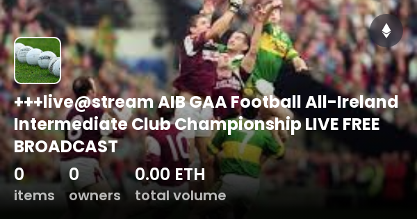 live stream AIB GAA Football All Ireland Intermediate Club