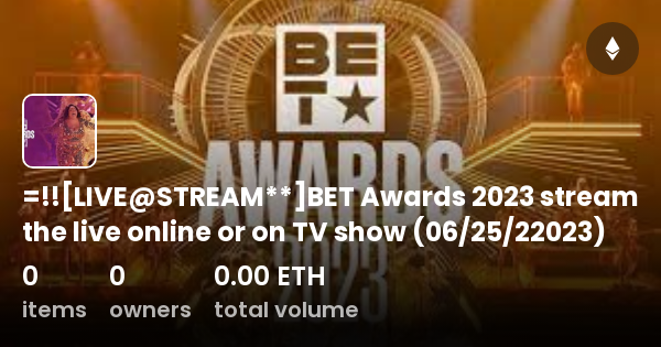 LIVE@STREAM**]BET Awards 2023 Stream The Live Online Or On TV Show (06 ...