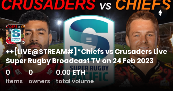 Super Rugby 2023: Crusaders vs Chiefs Live Stream TV