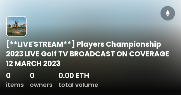 LIVE STREAM Players Championship 2023 LIVE Golf TV BROADCAST ON