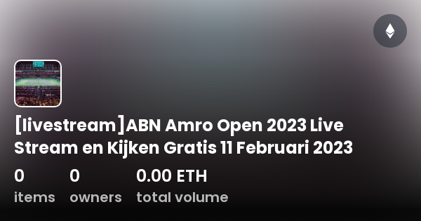 livestream ABN Amro Open 2023 Live Stream en Kijken Gratis 11