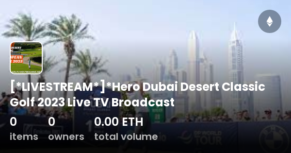 LIVESTREAM]!!TV]* Dubai Desert Classic 2023 LIVE Broadcast ON TV