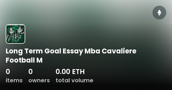 long term goal essay mba