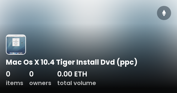 Mac Os X 104 Tiger Install Dvd Ppc Collection Opensea
