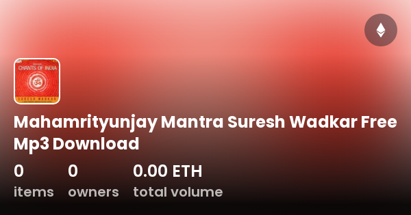 Mahamrityunjay Mantra Suresh Wadkar Free Mp3 Download Collection