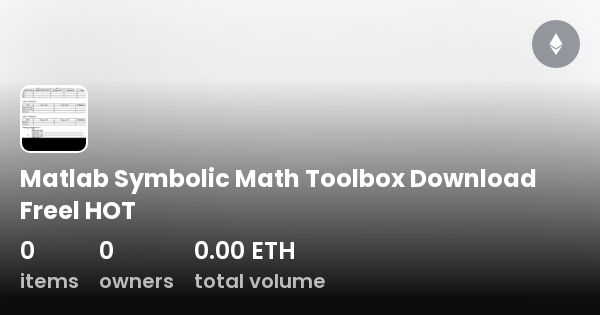 Matlab Symbolic Math Toolbox Download Freel HOT - Collection | OpenSea