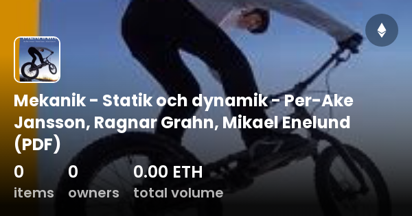 Mekanik - Statik Och Dynamik - Per-Ake Jansson, Ragnar Grahn, Mikael ...