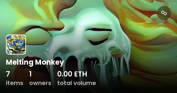 Melting Monkey - Collection | OpenSea