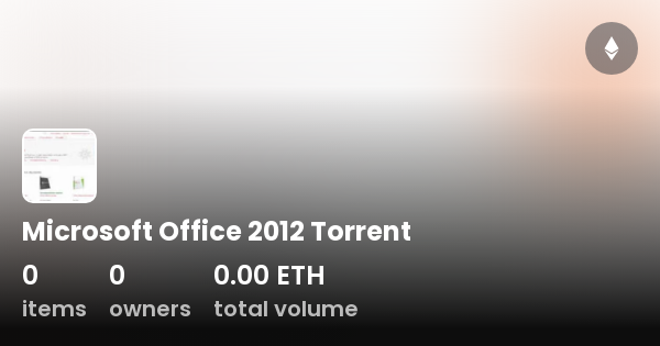 Microsoft Office 2012 Torrent Collection OpenSea