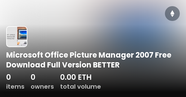 microsoft picture manager 2007 download filehippo