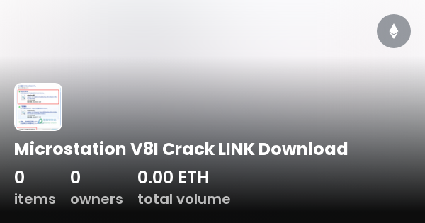 Microstation V8I Crack LINK Download - Collection | OpenSea