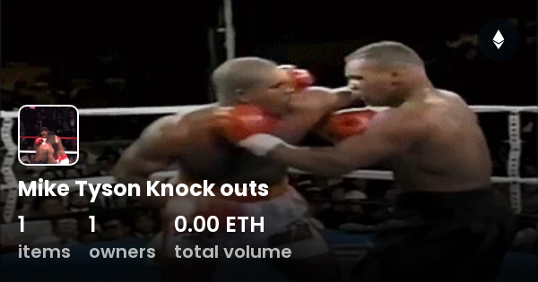 Mike Tyson Knock Outs - Collection | OpenSea