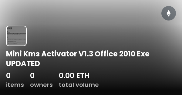 Mini Kms Activator  Office 2010 Exe UPDATED - Collection | OpenSea