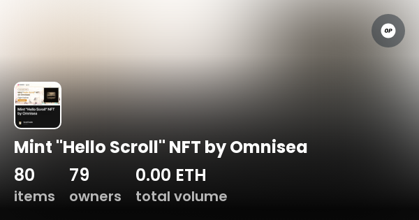 Mint Hello Scroll Nft By Omnisea Collection Opensea